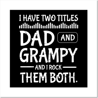 I Have Two Tittles Dad And Grampy And I Rock Them Both Happy Father Parent July 4th Day Daddy Posters and Art